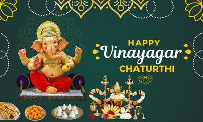 Vinayagar Chaturthi - The  Lord Ganesha's Festival